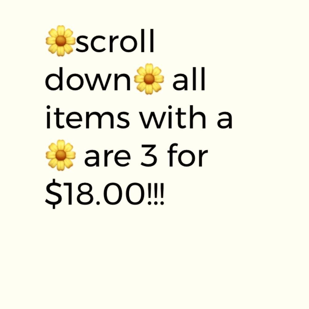 🌼 sale! 3 for $18.00
